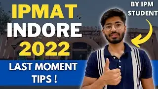 All the best ! | Last minute Tips for IPMAT Indore 2022 | IPM Indore 2022 | Tips by IPM student