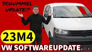 !ACHTUNG! VW Update 23M4 / WIEDER EIN SCHUMMELUPDATE ?/VW T5 / VW Crafter