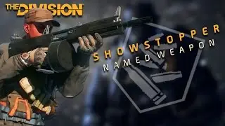 The Division&trade; Named Weapon - Showstopper Guide (Patch 1.5 Survival)
