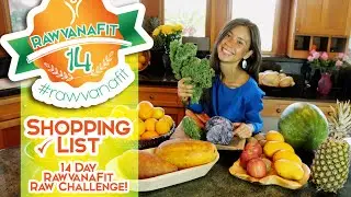 Shopping List 14 Day Raw Vegan Challenge #RawvanaFit (summer edition)