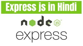 [Part 1] Express js tutorial in hindi || express tutorial for beginners