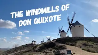 Castilla-La Mancha - Windmills of Don Quixote: Family Trip