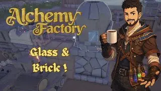 Онлайн-производство стекла и кирпичей! | Прохождение игры Alchemy Factory, эпизод 4