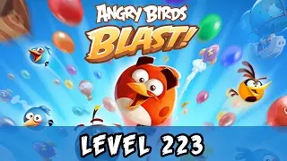 Angry Birds Blast Level 223 Gameplay Walkthrough