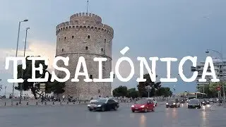 La ciudad que abraza al mar | Tesalónica #2 | ordnajelA zenìtraM