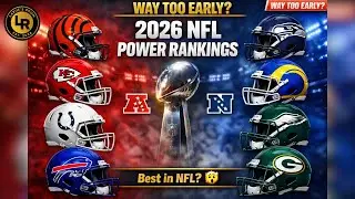 WAY Too Early 2026 NFL Power Rankings 👀 | Top 4 AFC & NFC Teams Revealed