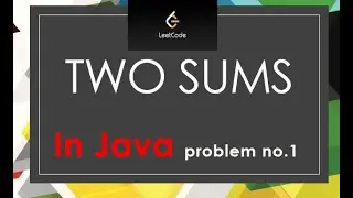 Two Sums Problem of LeetCode In Java