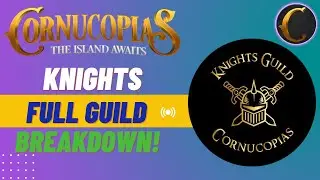Cornucopias - Knights Guild FULL Breakdown & Deep Dive!