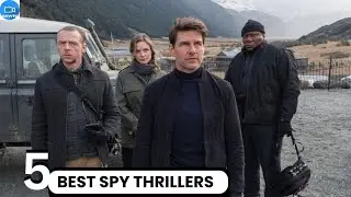 Top 5 Modern Spy Thriller Movies of All Time