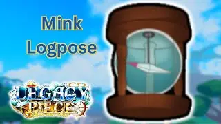 How To Get Mink Logpose? | Roblox Legacy Piece