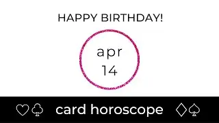 April 14 Aries: Birthday Card Horoscope
