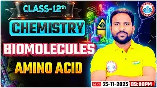 Biomolecules : Amino Acid | Class 12 Chemistry | UP Board English Medium RWA