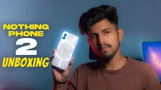 Nothing Phone 2 Unboxing & First Impressions | Flipkart First Sale Unit  | Snapdragon 8+ Gen 1