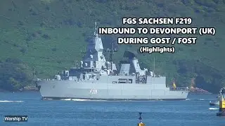 GERMAN NAVY TYPE 124 FRIGATE FGS SACHSEN F219 INBOUND TO DEVONPORT NAVAL BASE AT MUTTON COVE