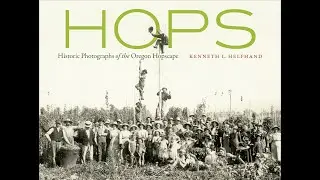 Hops: Historic Photographs of the Oregon Hopscape