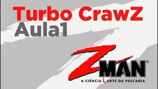 Iscas Z-Man - Turbo CrawZ - Aula 1