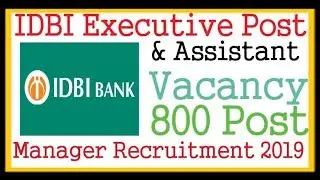 IDBI Executive Post and Assistant Manager Recruitment 2019