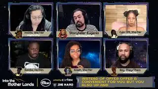 Into the Mother Lands, S2, E3 #Sponsored #BlueMicCrew #PrimedByCortex #Dicefiliates