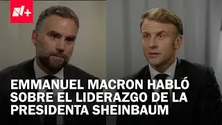 Emmanuel Macron habl&oacute; del liderazgo de la Presidenta Sheinbaum