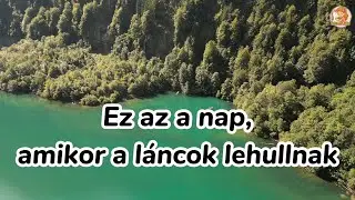 Ez az a nap, amikor a láncok lehullnak