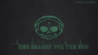 Her Search For The Sun by Aldenmark Niklasson - [Indie Pop Music]