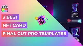 3 Best NFT Card Final Cut Pro Templates