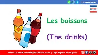 Learn French Vocabulary - Les boissons (The drinks) | By Suchita | For classes - +91-8920060461