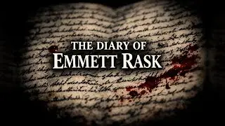 The Diary of Emmett Rask - Creepypasta Horror Story