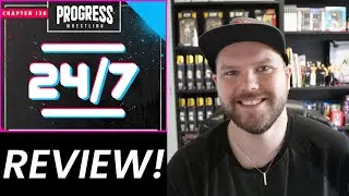 PROGRESS Wrestling - Chapter 136: 24/7 REVIEW!