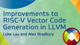 Improvements to RISC-V Vector code generation in LLVM