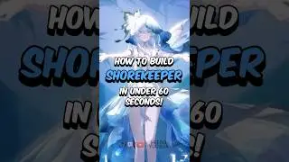 ЛУЧШАЯ СБОРКА ШОРЕКЕРА - Как собрать Шорекера за 60 секунд #wutheringwaves #wuwa