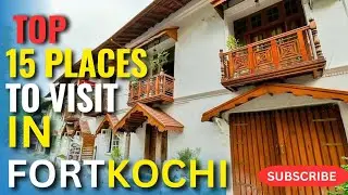 Top 15 Places To Visit In Fort Kochi | Fort Kochi #keralatouristplaces #kerala #india #travelvlog