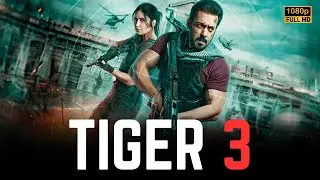 Tiger 3 Full Hindi Movie 1080p HD | High-Stakes Terror Plot &ndash; Story & Review