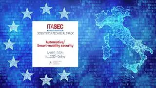 Automotive/smart-mobility security | Scientific & Technical | ITASEC21