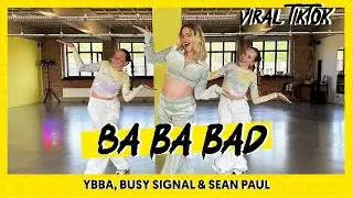 BA BA BAD - KYBBA, BUSY SIGNAL & SEAN PAUL | Dance Video | Choreography | VIRAL TIKTOK DANCE