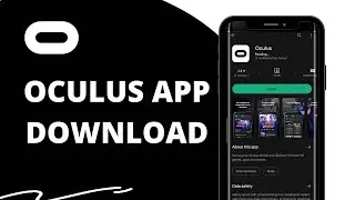Oculus Download: How to Download Oculus App on Android 2023?