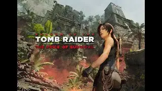 Shadow of the Tomb Raider DLC 4 Cena Przetrwania Cz1  Smok i Książę