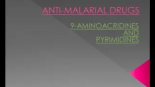 9-AminoAcridines and Pyrimidines || Mepacrine | Antimalarial Drugs || Lectures by Dr. Huma Ahmad