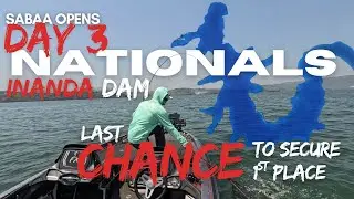 Last Chance!!! | SABAA Opens Nationals | Inanda Dam Day 3 |