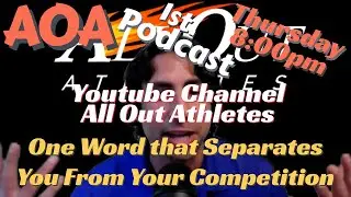Sneak Peek, AOA Podcast Thursday Night 8pm: One Word Will Separate You from Your Competition!