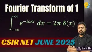 Fourier Transform of 1 | Fourier Transform of Dirac Delta and Properties