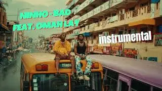 Ninho   Bad feat  Omah Lay
