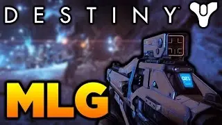 Destiny MLG!!!