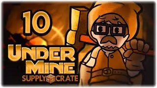 CLEARING ROOMS IN ONE THROW! | Let's Play UnderMine | Part 10 | Supply Crate Update