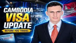Cambodian Visa Update: Everything you need to know before coming to Cambodia