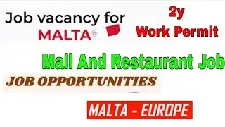 JOB In Malta | Work Permit Visa | Europe Job Vacancy
