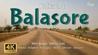 Kolkata to Balasore | Kolkata to Puri - EP1 | Kolaghat, Kharagpur, Belda, Jaleswar | 4K Drive