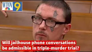 The state may want to use the calls as evidence
