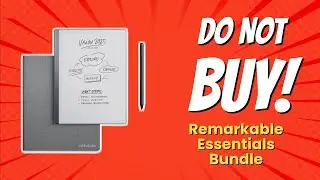 6 Reasons You SHOULD NOT Buy the reMarkable Essentials Bundle! 😱🛑