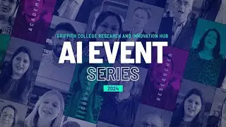 A recap of the AI Workshop Series by Griffith College's Research and Innovation Hub